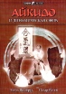 Айкидо и динамическая сфера Издательство: София Мягкая обложка, 368 стр ISBN 966-7319-03-2 Тираж: 6000 экз Формат: 84x104/32 (~220x240 мм) инфо 4146x.