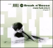 Break N' Bossa More Funk Into It Chapter 7 Серия: Break 'N' Bossa инфо 1494r.